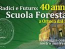 La Scuola Forestale compie 40 anni e guarda al futuro: operatori forestali custodi del nostro ambiente