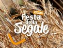 Sabato 23 agosto la 34esima edizione della Festa delle Segale Sabato 23 agosto la 34esima edizione della Festa delle Segale