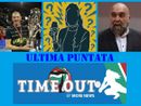 “TIME OUT” CHIUDE CON IL BOTTO! Questa sera alle 21 l’ultima puntata stagionale del format sul volley femminile di serie A con Marco Fenoglio, Max Rubado e con un ospite “misterioso”