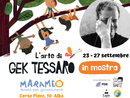 Ad Alba l'arte di Gek Tessaro in mostra Ad Alba l'arte di Gek Tessaro in mostra