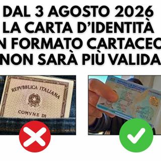 Dal 3 agosto 2026 la carta d’identità cartacea non sarà più valida: l'invito del Comune di Cuneo