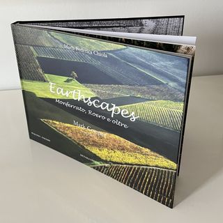 Elementi della natura e virtù dell'uomo nel libro “Earthscapes, Monferrato Roero e oltre”