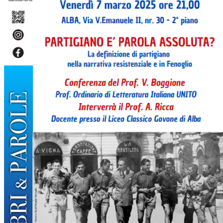 "Partigiano è parola assoluta?" è l'evento culturale ad Alba per riscoprire la Resistenza attraverso Fenoglio