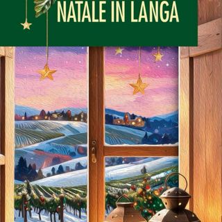 "Natale in Langa", un coro di voci che restituisce radici, memoria e piccoli miracoli d’inverno in un libro