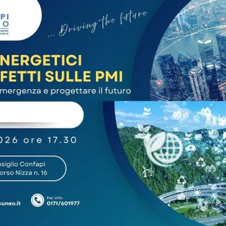 CONFAPI CUNEO promuove il convegno “Ambiente & Energia” dedicato alle PMI CONFAPI CUNEO promuove il convegno “Ambiente & Energia” dedicato alle PMI
