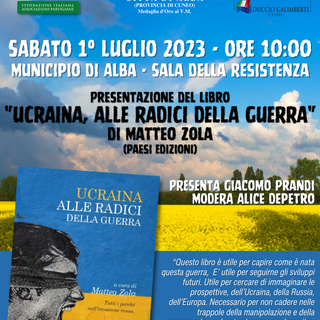 Ad Alba si presenta il libro di Matteo Zola “Ucraina. Alle radici della guerra” Ad Alba si presenta il libro di Matteo Zola “Ucraina. Alle radici della guerra”