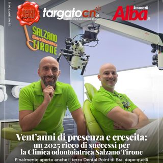 Vent'anni di presenza e crescita: un 2025 ricco di successi per la Clinica odontoiatrica Salzano Tirone