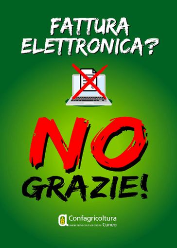 Funzionari e dipendenti di Confagricoltura Cuneo con le locandine della protesta contro la fatturazione elettronica Funzionari e dipendenti di Confagricoltura Cuneo con le locandine della protesta contro la fatturazione elettronica