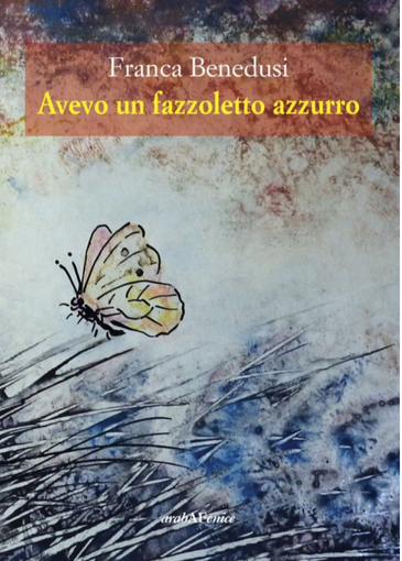 "Avevo un fazzoletto azzurro" presentazione del libro di Franca Benedusi a Castagnito