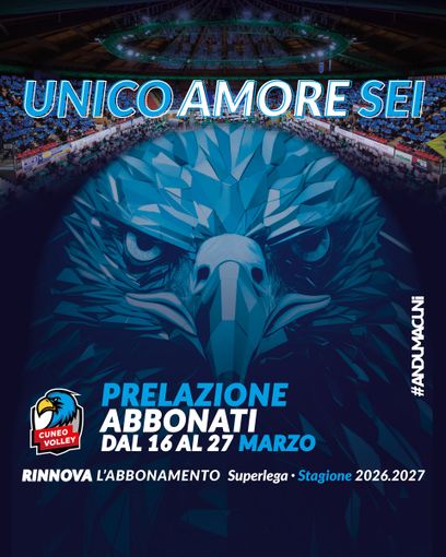 SUPERLEGA / Cuneo Volley: “Unico Amore Sei”, boom prelazione abbonamenti