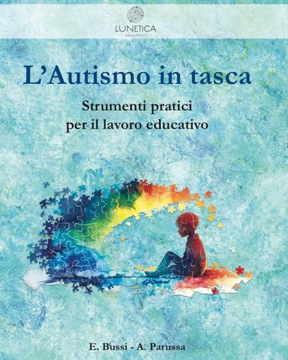 "L'autismo in tasca": la guida pratica di Lunetica per famiglie ed educatori