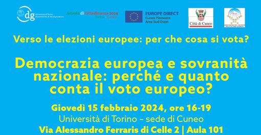 L'università di Cuneo incontra la "Democrazia Europea e Sovranità Nazionale: perché e quanto conta il voto europeo” L'università di Cuneo incontra la "Democrazia Europea e Sovranità Nazionale: perché e quanto conta il voto europeo”