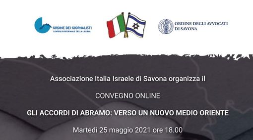"Gli accordi di Abramo: verso un nuovo Medio Oriente": convegno il 25 maggio organizzato dall'associazione Italia Israele di Savona