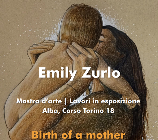 Alba, il 13 settembre s'inaugura la mostra "Birth of a mother"
