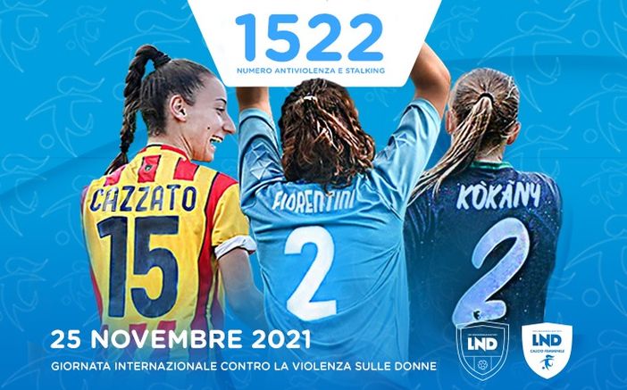 Giornata internazionale per l’eliminazione della violenza contro le donne: le calciatrici sostengono il ‘1522’ a sostegno delle vittime di violenza e stalking