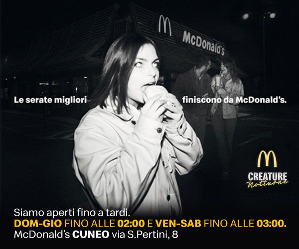A Cuneo le serate migliori finiscono da McDonald's A Cuneo le serate migliori finiscono da McDonald's