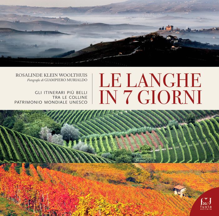 A Montelupo Albese si presenta il libro “Le Langhe in 7 giorni” di Rosalinde Klein Woolthuis e fotografie di Giampiero Murialdo