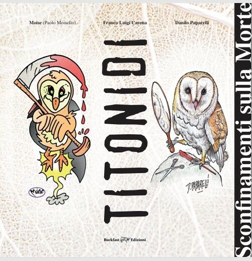 "Titonidi", il libro sulla morte che si legge con una mano sola (l'altra fa gli scongiuri) "Titonidi", il libro sulla morte che si legge con una mano sola (l'altra fa gli scongiuri)