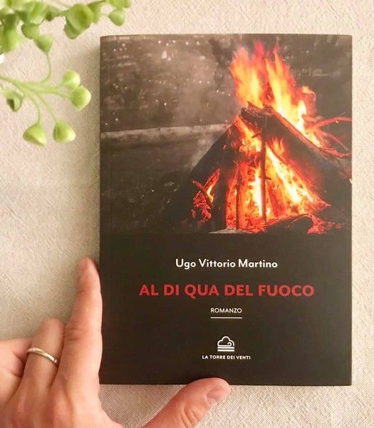 In un mondo di libri: "Al di qua del fuoco" di Ugo Vittorio Martino