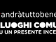 Giovani e Digitale: a ‘2 ciapetti con Federico’ parliamo della rassegna “#andràtuttobene - I luoghi comuni su un presente incerto” Giovani e Digitale: a ‘2 ciapetti con Federico’ parliamo della rassegna “#andràtuttobene - I luoghi comuni su un presente incerto”