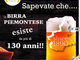 La birra piemontese esiste da oltre 130 anni!