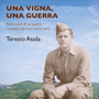 Alba, alla libreria “La Torre” la prima presentazione di “Una vigna, una guerra”