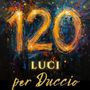 Cuneo celebra Duccio Galimberti: 120 luci in piazza per il 120° anniversario