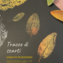 “Tracce di Scarti”: laboratorio creativo anti-spreco ad Alba