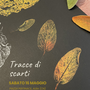 “Tracce di Scarti”: laboratorio creativo anti-spreco ad Alba