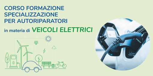 Veicoli elettrici: Confartigianato Cuneo organizza un corso per formare gli Autoriparatori sulle nuove tecnologie della mobilità sostenibile