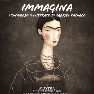 A Fossano tre giorni per ammirare “IMMAGINA – L’universo illustrato di Gabriel Pacheco”