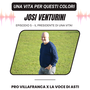 Una vita per questi colori: Josi Venturini – Il presidente di una vita!