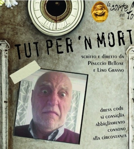 La compagnia La Corte dei Folli di Fossano porta “Tut per ‘n mort” all’auditorium San Giuseppe di Marene