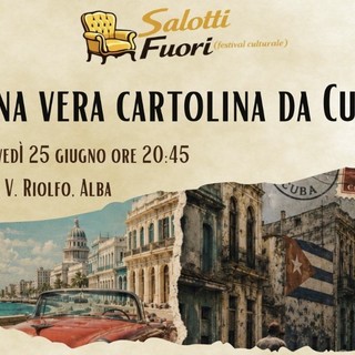 Alba, a “Salotti Fuori” un incontro sulla Cuba reale oltre i cliché turistici