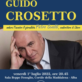 Guido Crosetto sarò ospite ad Alba il 1 luglio: politica e futuro nel dialogo con il giornalista Pietro Senaldi