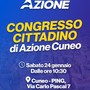 Sabato 24 gennaio i Congressi cittadini di Azione a Cuneo e Alba Sabato 24 gennaio i Congressi cittadini di Azione a Cuneo e Alba