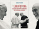 Bra, esce oggi in tutte le librerie &quot;Terrafutura&quot;: i dialoghi di papa Francesco e Carlo Petrini