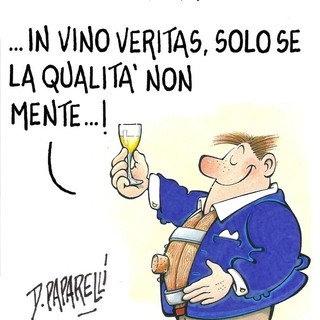 In vino veritas...