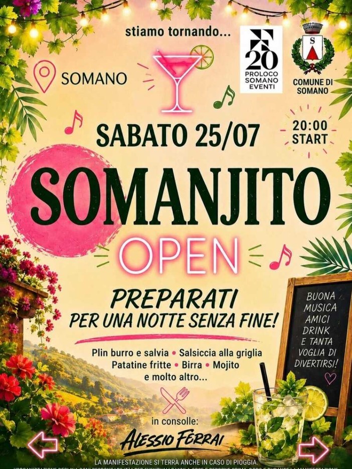 Musica, cibo e divertimento a Somano: sabato 25 luglio la serata "Somanjito Open" Musica, cibo e divertimento a Somano: sabato 25 luglio la serata "Somanjito Open"