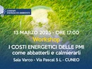 Risparmio energetico, workshop per le aziende promosso dall’unione di categoria Energia &amp; Ambiente di Confapi Cuneo
