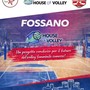 Fossano diventa la House of Volley Femminile della Provincia di Cuneo Fossano diventa la House of Volley Femminile della Provincia di Cuneo