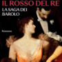 A Terre del Barolo “Il rosso del re”: Marina Marazza racconta la saga dei Barolo