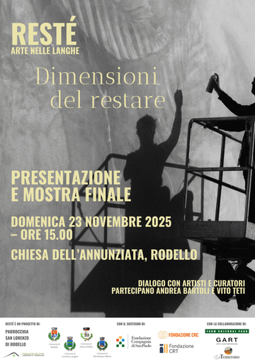 Rodello: Resté, l’arte contemporanea per raccontare il valore del restare