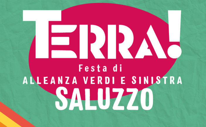 A Saluzzo “Terra!”, la festa provinciale di Alleanza Verdi e Sinistra