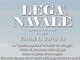 Lega Navale: "Nautica popolare resta un miraggio"