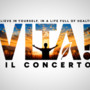 'Vita! Il concerto', stasera su Rai 1: gli ospiti in diretta dal Circo Massimo