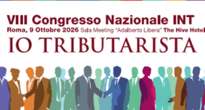 Roma, l'Istituto nazionale tributaristi festeggia 30 anni e celebra il suo VIII congresso nazionale